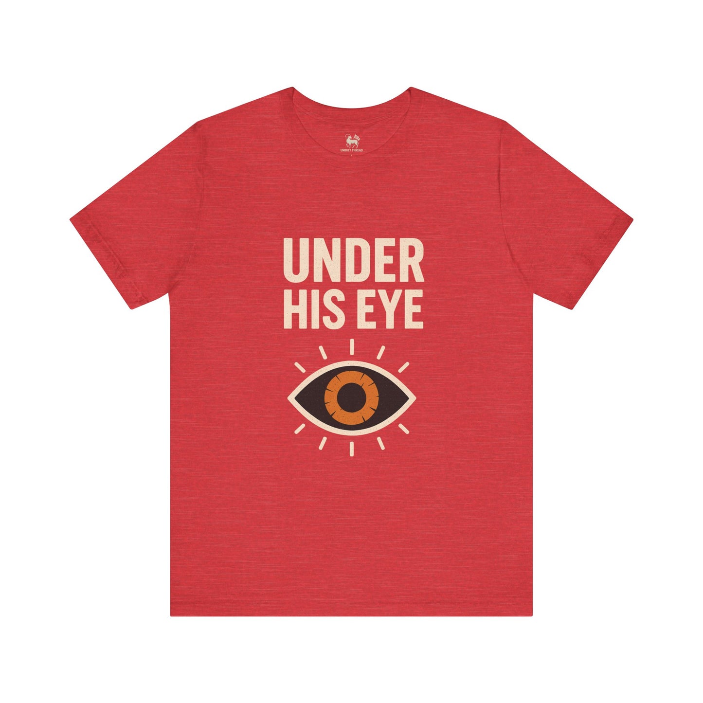 Under His Eye  | Unisex Jersey Short Sleeve T-Shirt, Thought-Provoking Apparel