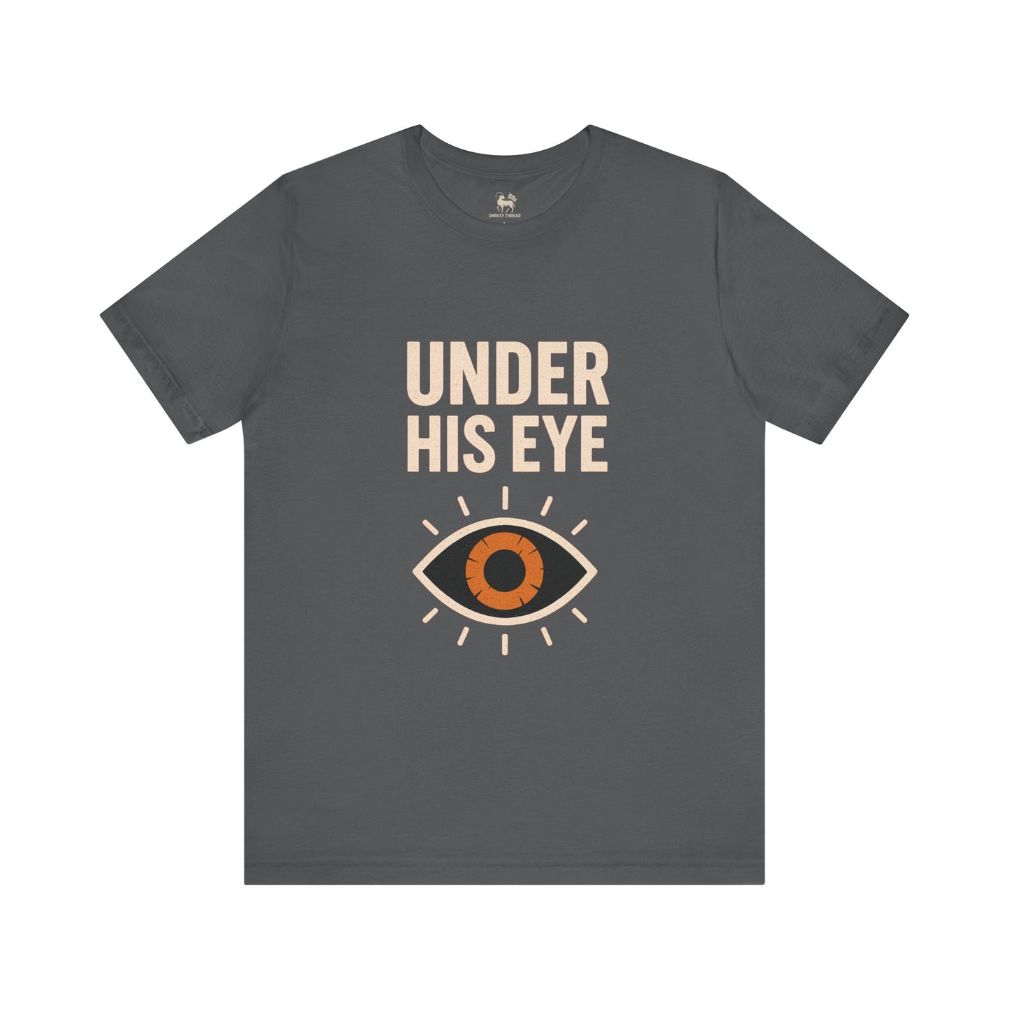 Under His Eye  | Unisex Jersey Short Sleeve T-Shirt, Thought-Provoking Apparel