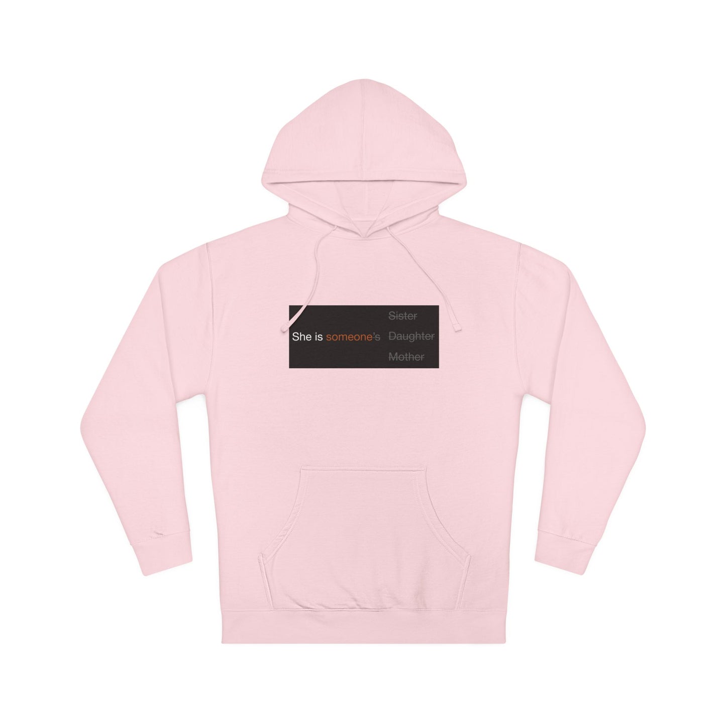 She Is Someone | Wake Orange Feminist Statement Hoodie | Unisex Independent SS4500 | Unruly Thread