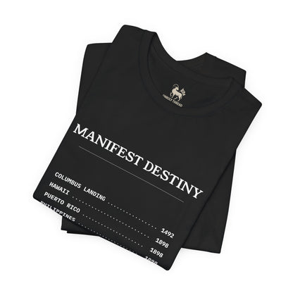 Manifest Destiny Timeline Tee | Political History Shirt