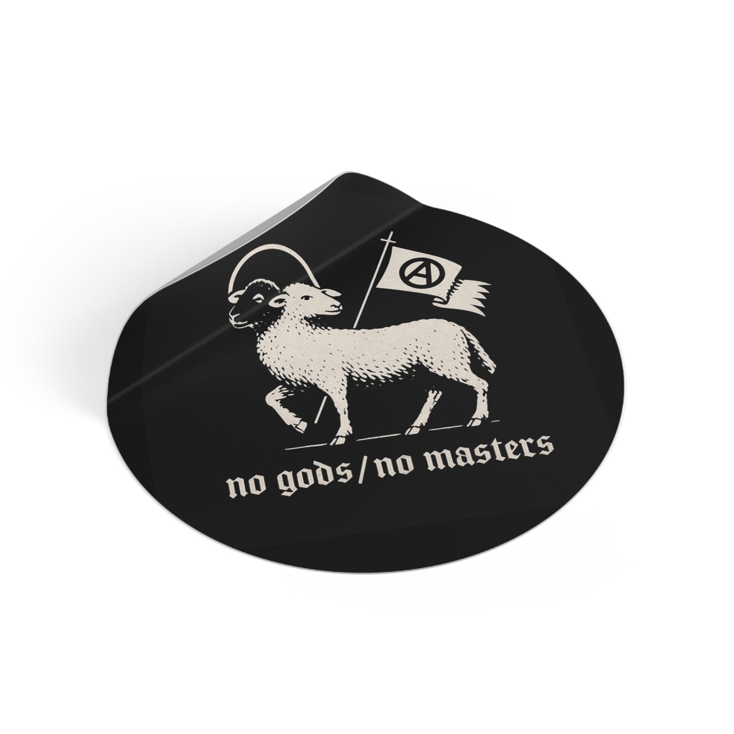 No gods/No masters: Anarchist Sheep Round Vinyl Stickers