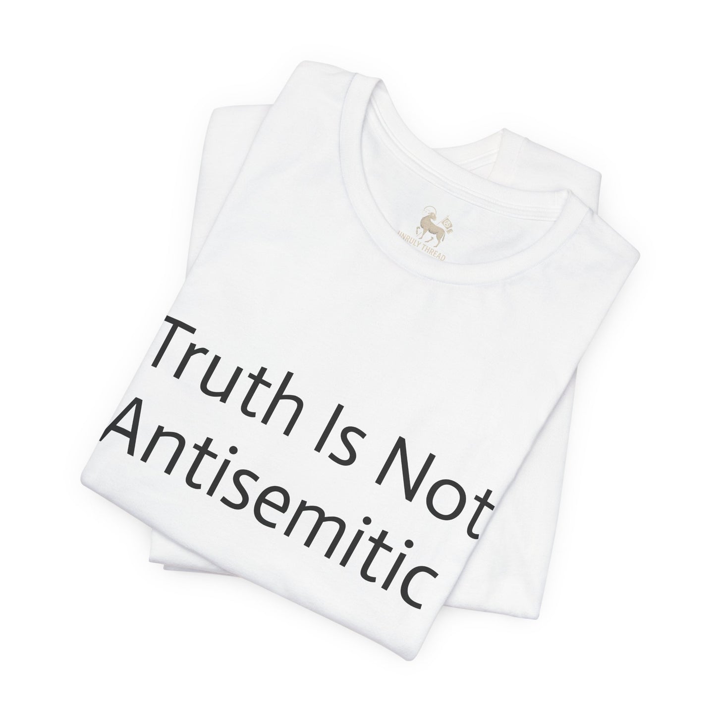 Truth Is Not Antisemitic  | Unisex Jersey Short Sleeve T-Shirt, Thought-Provoking Apparel