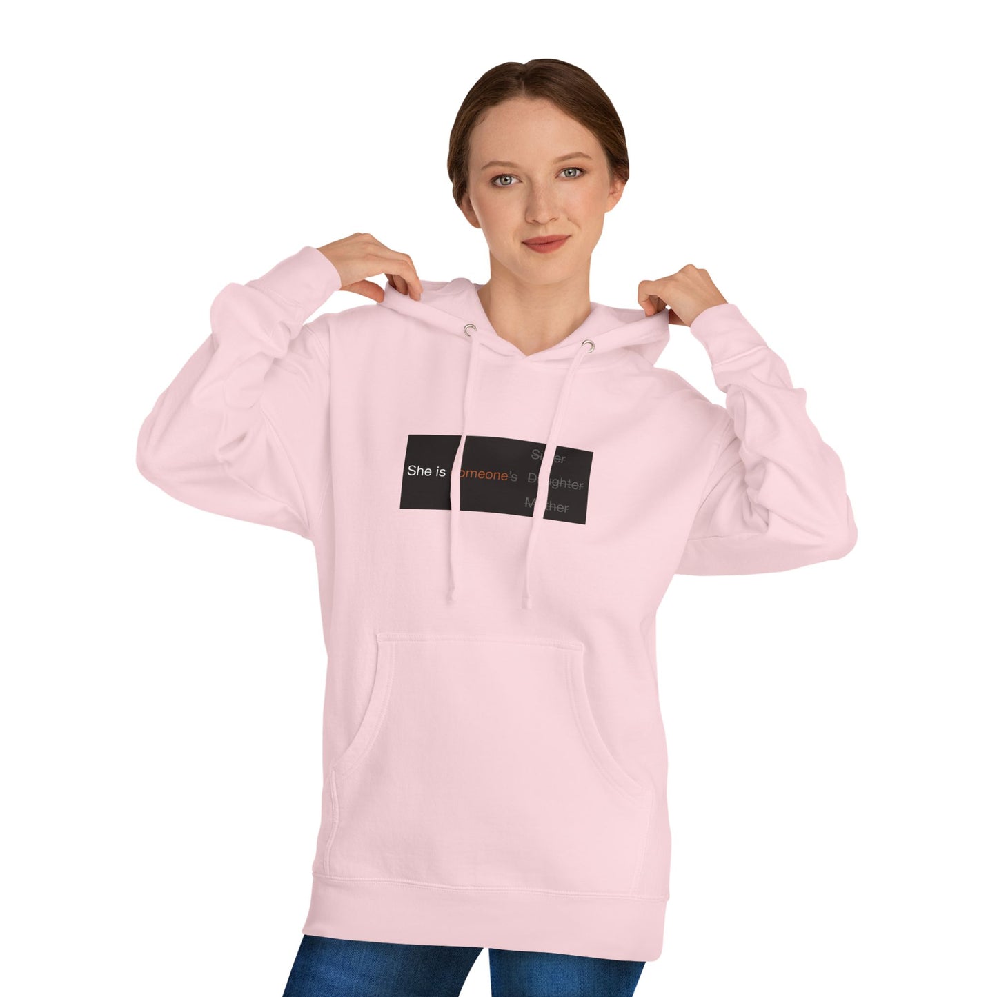 She Is Someone | Wake Orange Feminist Statement Hoodie | Unisex Independent SS4500 | Unruly Thread