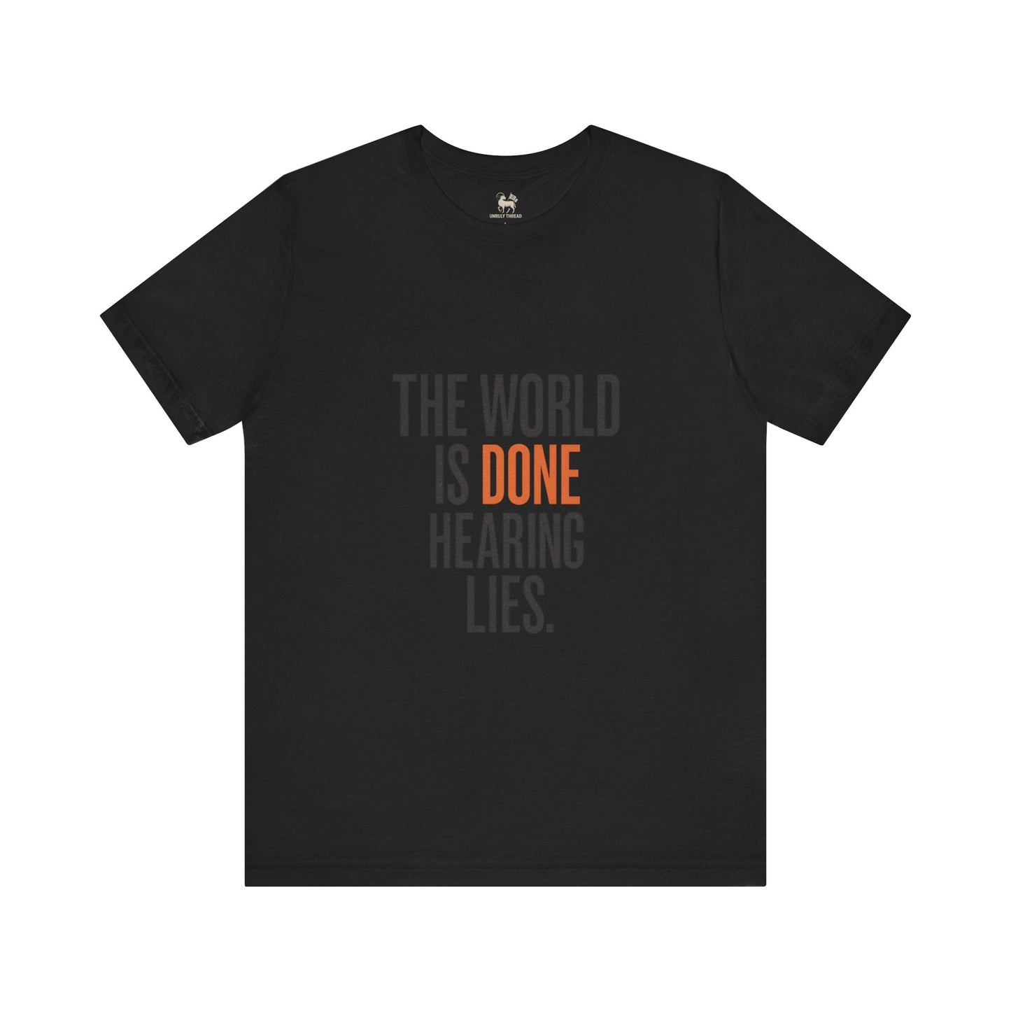 The World Is Done Hearing Lies — Truth Series 001A