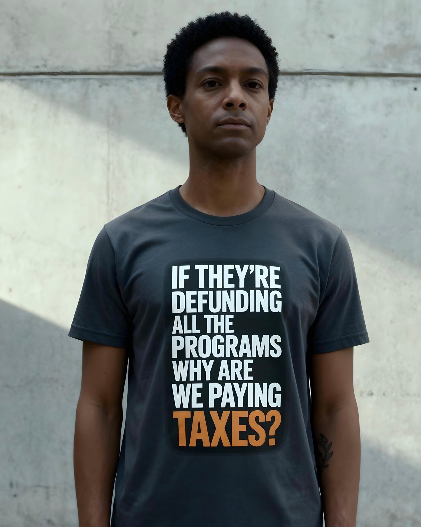 “If They’re Defunding All the Programs Why Are We Paying Taxes?” Unisex Protest Tee – Bella + Canvas 3001 | Made in USA | Unruly Thread Activist Shirt