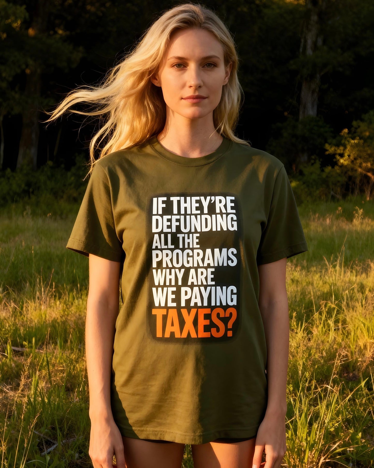 “If They’re Defunding All the Programs Why Are We Paying Taxes?” Unisex Protest Tee – Bella + Canvas 3001 | Made in USA | Unruly Thread Activist Shirt