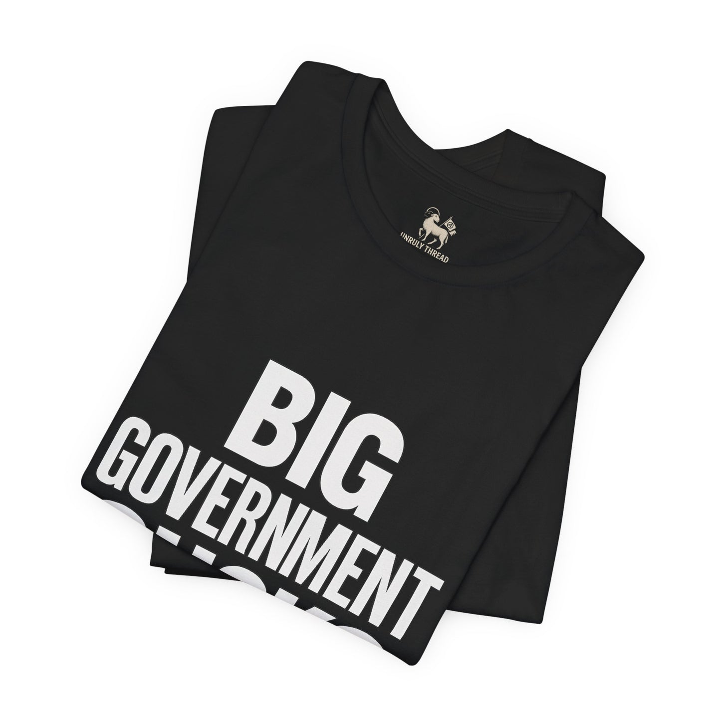 BIG GOVERNMENT SUCKS  | Unisex Jersey Short Sleeve T-Shirt, Thought-Provoking Apparel