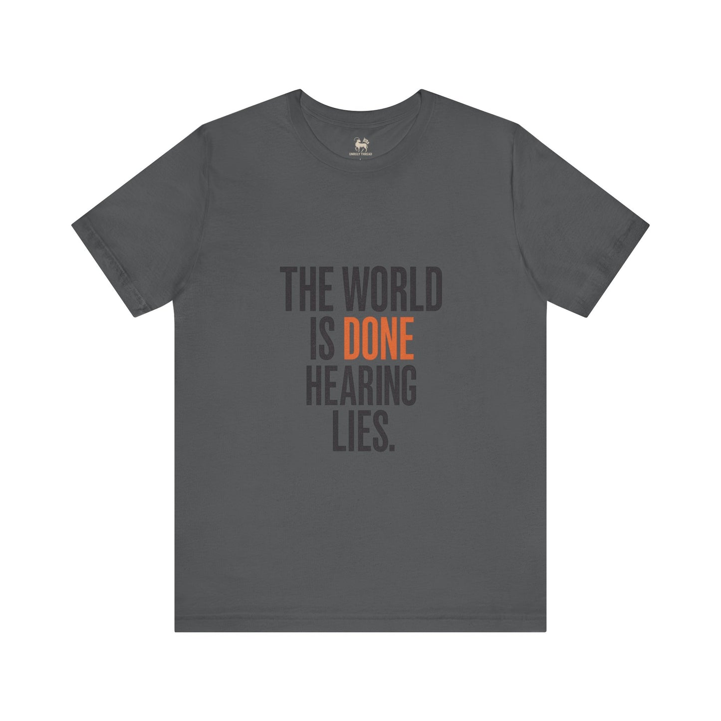 The World Is Done Hearing Lies — Truth Series 001A